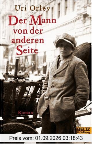 Der Mann von der anderen Seite: Roman (Beltz & Gelberg)