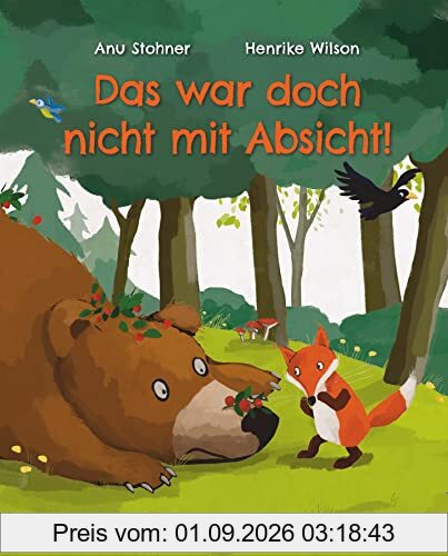 Das war doch nicht mit Absicht!: Liebevolles und witziges Bilderbuch ab 4