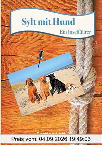 Sylt mit Hund: Ein Inselführer
