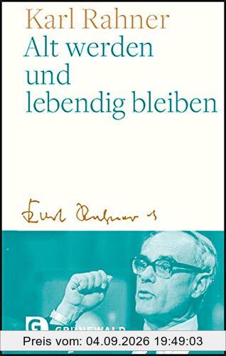 Alt werden und lebendig bleiben