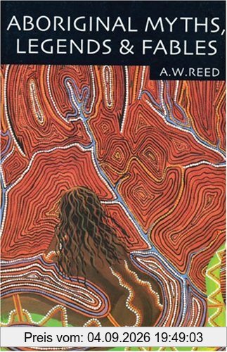 Aboriginal Myths, Legends & Fables