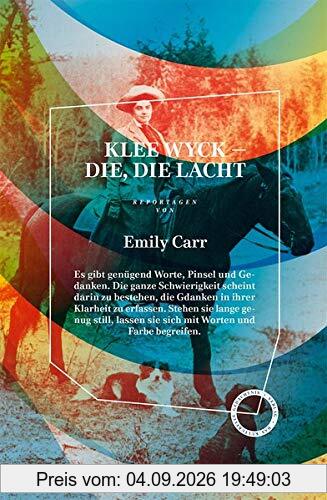 KLEE WYCK – DIE, DIE LACHT: Reportagen