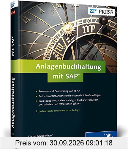 Anlagenbuchhaltung mit SAP: Ihr umfassendes Handbuch zu FI-AA (SAP PRESS)