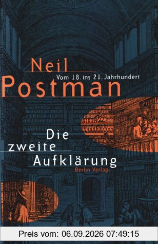 Die zweite Aufklärung. Vom 18. ins 21. Jahrhundert