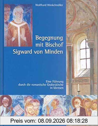 Begegnung mit Bischof Sigward von Minden: Eine Führung durch die Grabeskirche in Idensen