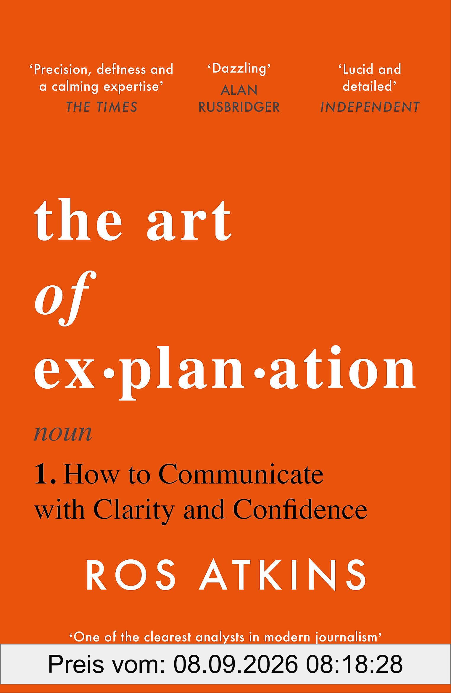 The Art of Explanation: How to Communicate with Clarity and Confidence