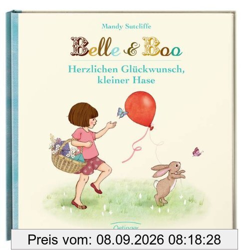 Belle & Boo. Herzlichen Glückwunsch, kleiner Hase