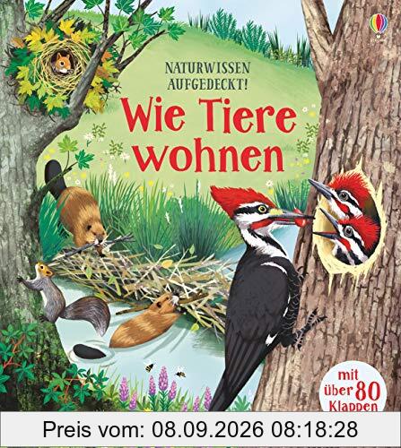Naturwissen aufgedeckt! Wie Tiere wohnen