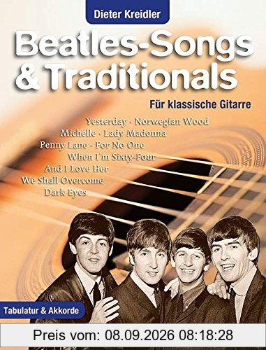 Beatles-Songs & Traditionals: für klassische Gitarre. Gitarre. Songbook.
