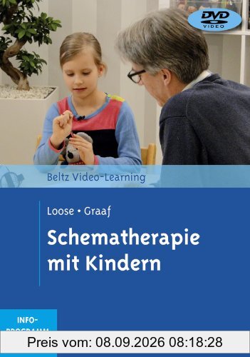 Schematherapie mit Kindern: Beltz Video-Learning. 2DVDs, Laufzeit: 330 Minuten