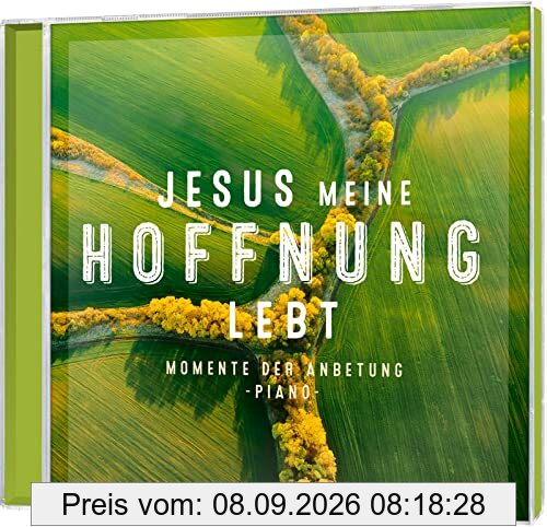 Jesus meine Hoffnung lebt: Momente der Anbetung - Piano