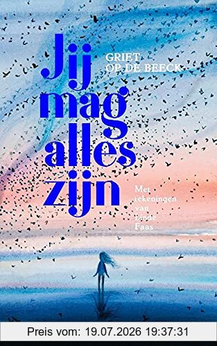 Griet Op de Beeck Jij Mag Alles Zijn