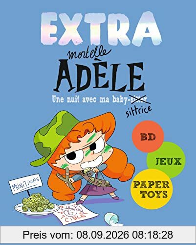 Extra mortelle Adèle. Vol. 1. Une nuit chez ma baby-sittrice