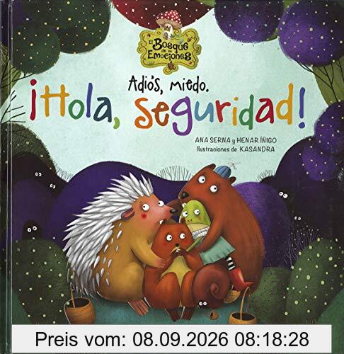 Adiós, miedo. ¡Hola, seguridad! (El bosque de las emociones)