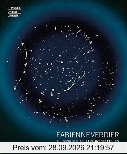 Fabienne Verdier : le chant des étoiles. Fabienne Verdier : the song of stars
