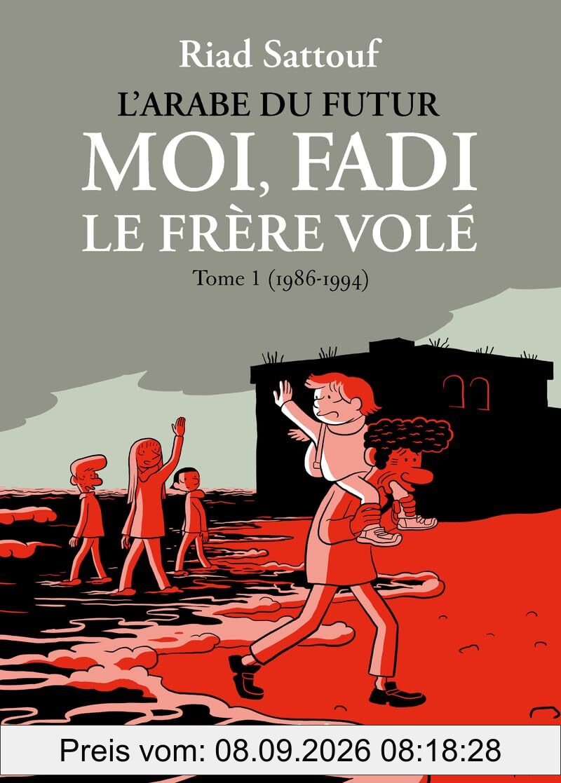 L'Arabe du futur. Moi, Fadi le frère volé. Vol. 1. 1986-1994