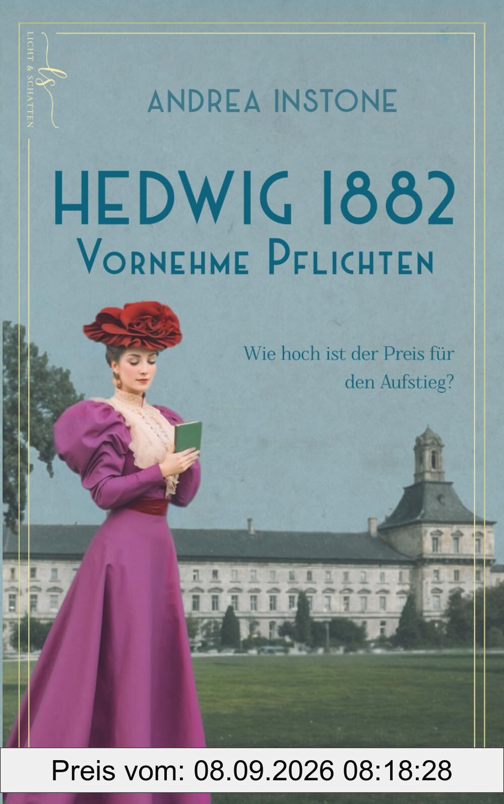 Hedwig 1882 - Vornehme Pflichten: Historischer Roman