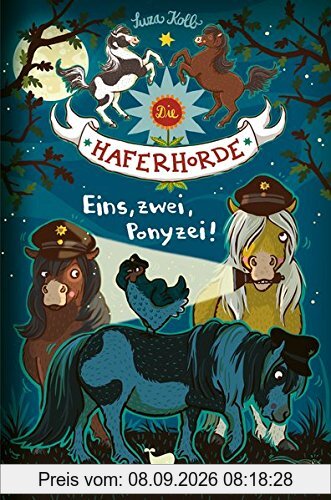 Die Haferhorde - Eins, zwei, Ponyzei! - Band 11