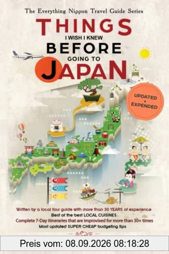 Japan Travel Guide: Things I Wish I'D Known Before Going to Japan (2023, Band 1)
