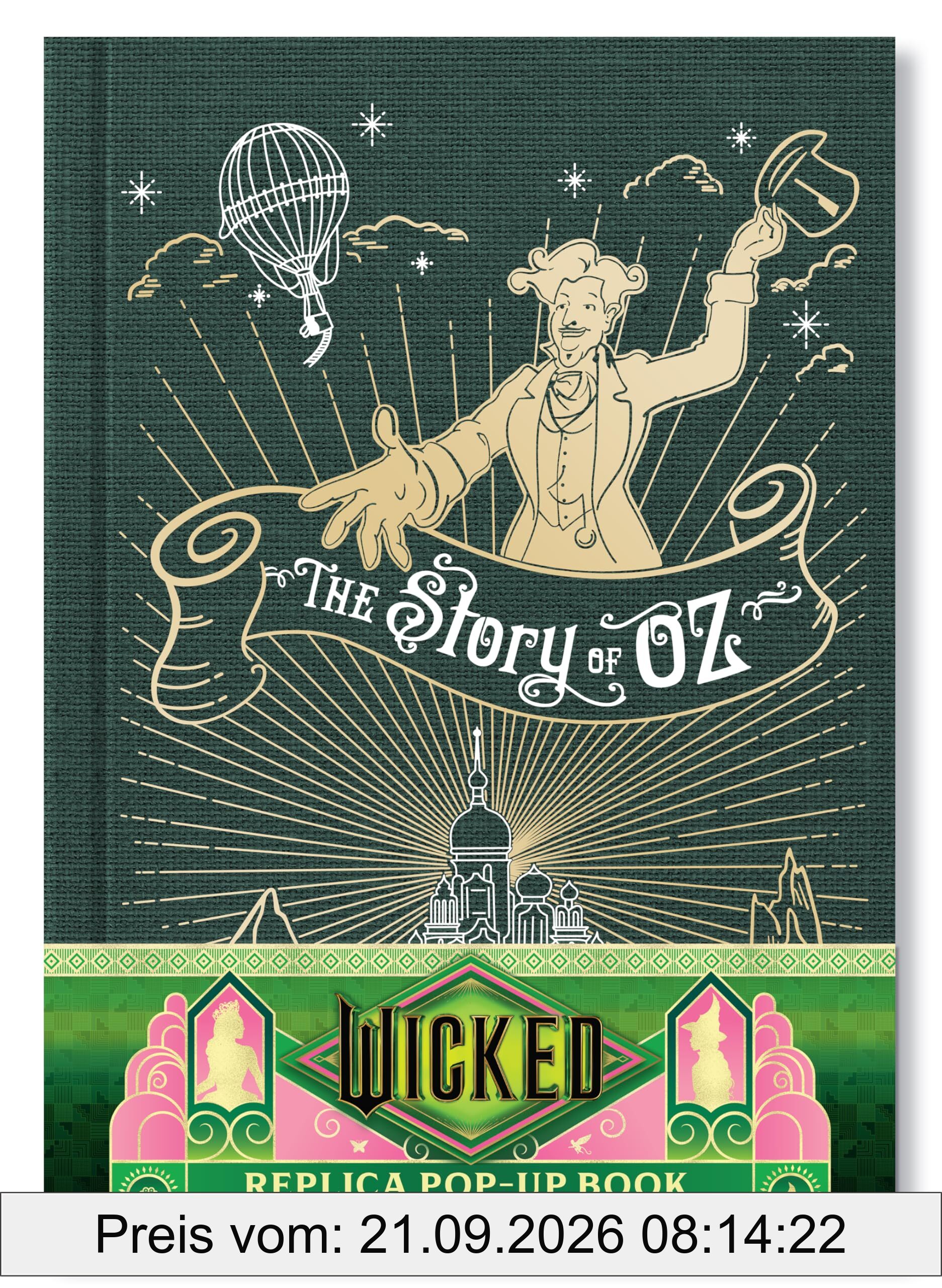 Wicked: The Story of Oz & the Wonderful Wizard: Replica Pop-Up: The Story of Oz & the Wonderful Wizard Pop-up Book