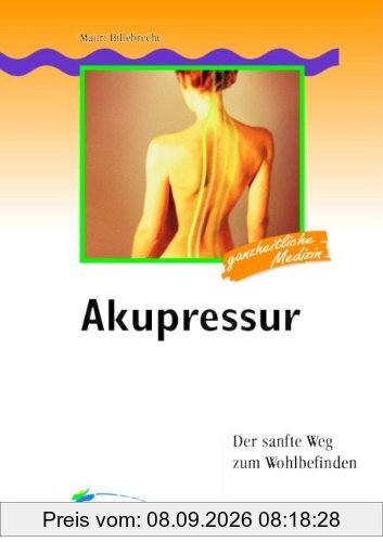 Akupressur - der sanfte Weg zum Wohlbefinden