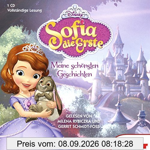 Sofia die Erste: Meine schönsten Geschichten (Hörbücher zu Disney-Filmen und -Serien, Band 8)