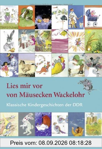 Lies mir vor von Mäusecken Wackelohr: Klassische Kindergeschichten der DDR
