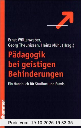 Pädagogik bei geistigen Behinderungen: Ein Lehrbuch für Studium und Praxis