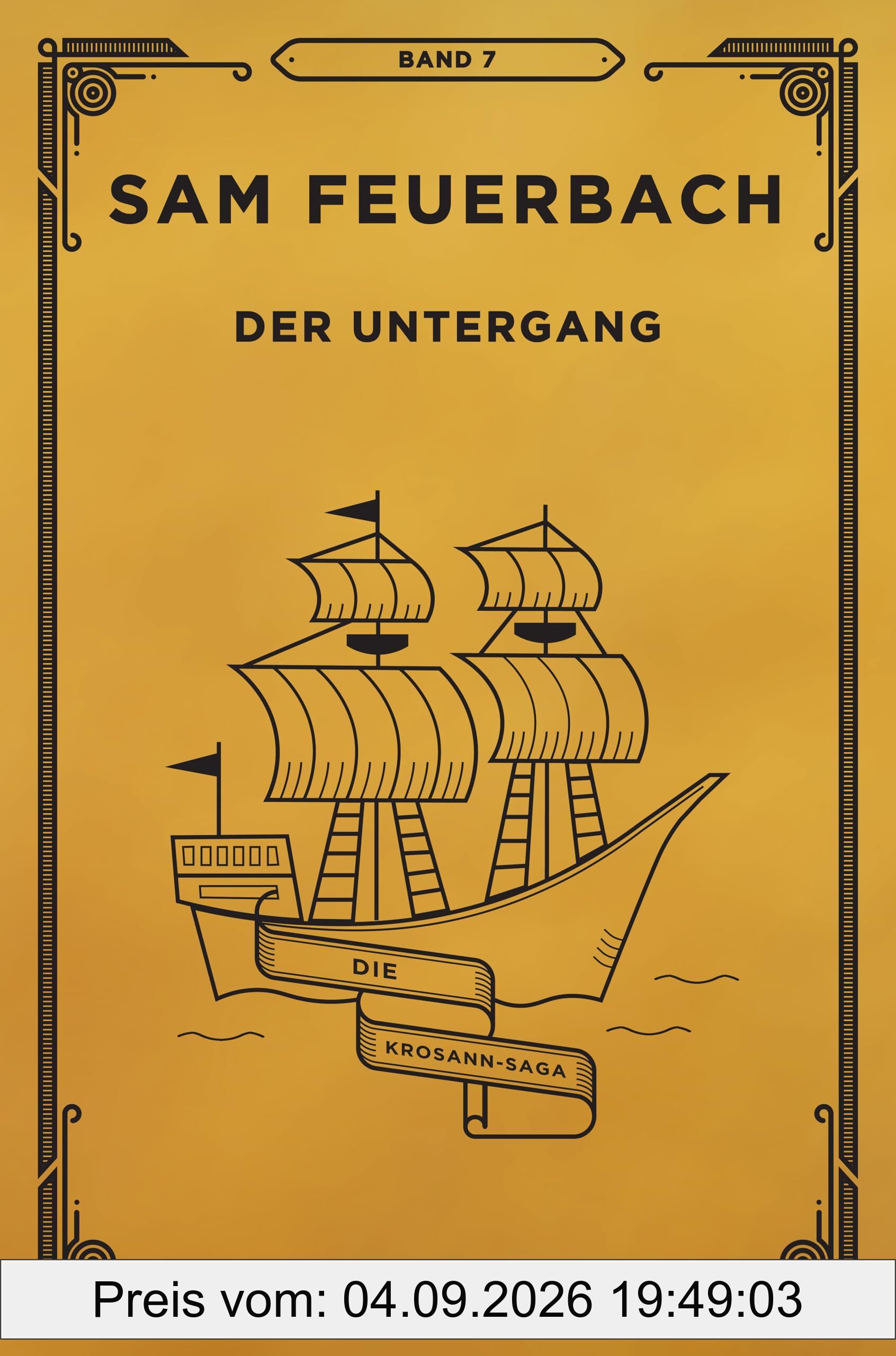 Der Untergang: Band 7 der Krosann-Saga (Gebundene Ausgabe) (Die Krosann Saga)