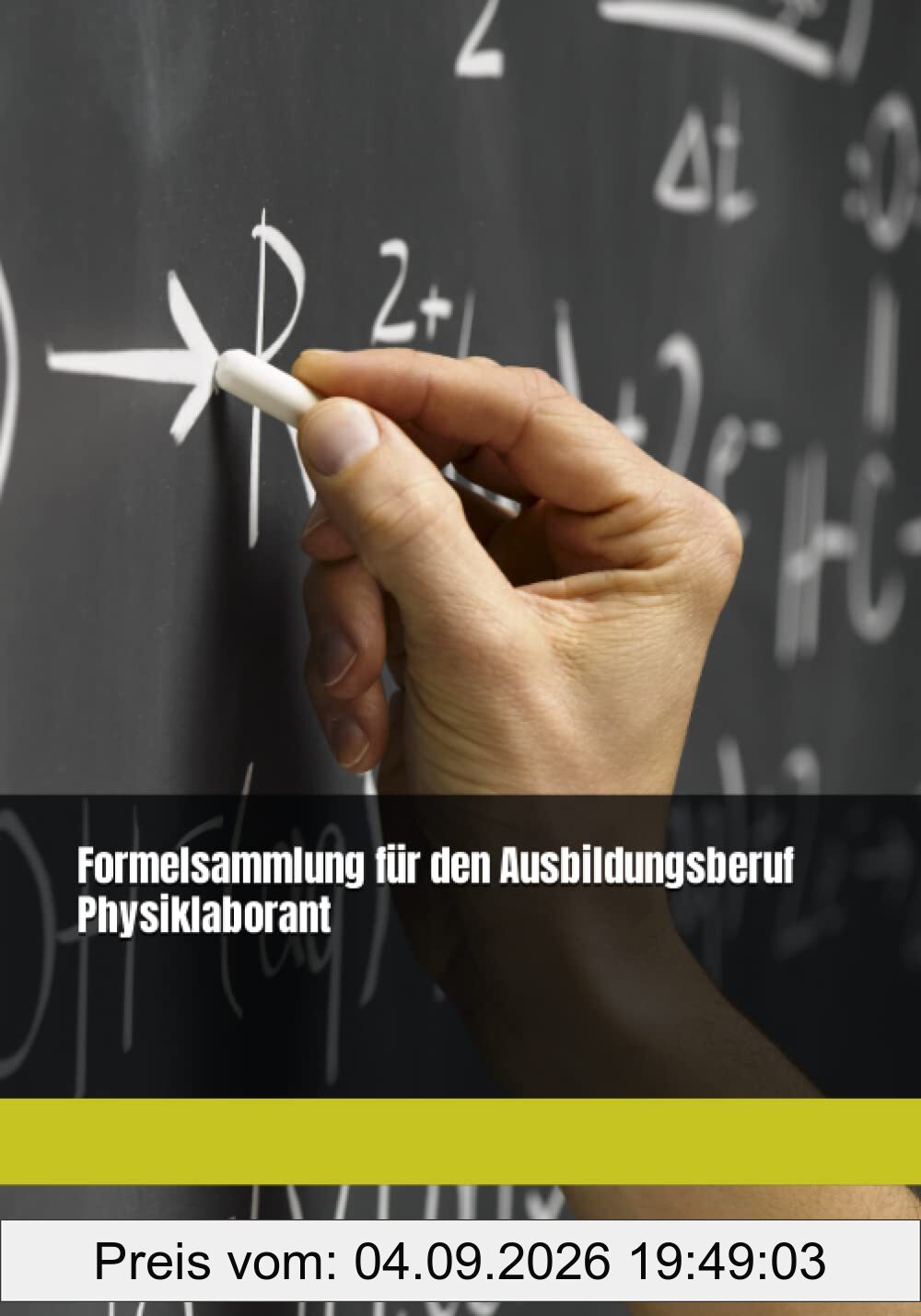 Formelsammlung für den Ausbildungsberuf Physiklaborant