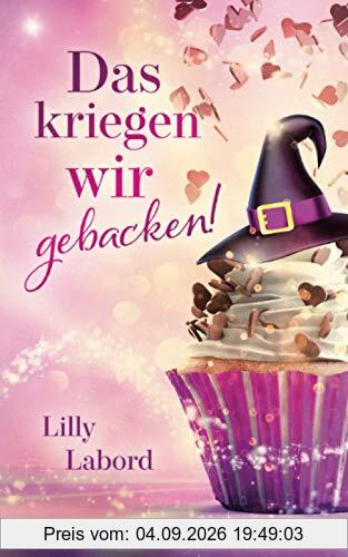 Das kriegen wir gebacken!