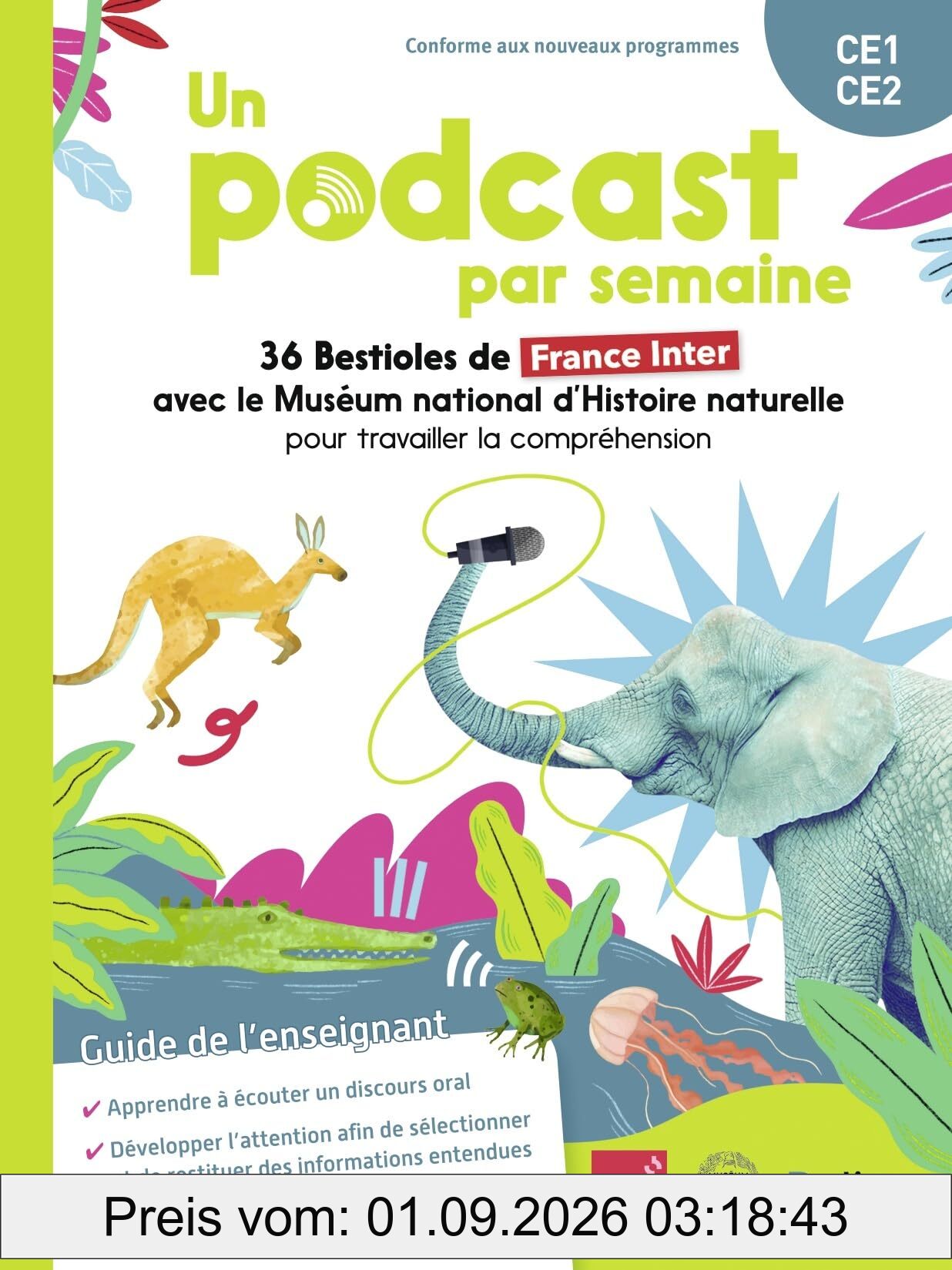 Un podcast par semaine : 36 Bestioles de France Inter avec le Muséum national d'histoire naturelle pour travailler la compréhension : CE1, CE2, guide de l'enseignant