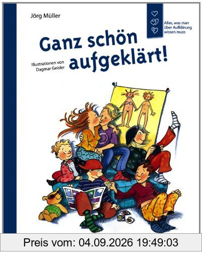 Ganz schön aufgeklärt!: Alles, was man über Aufklärung wissen muss