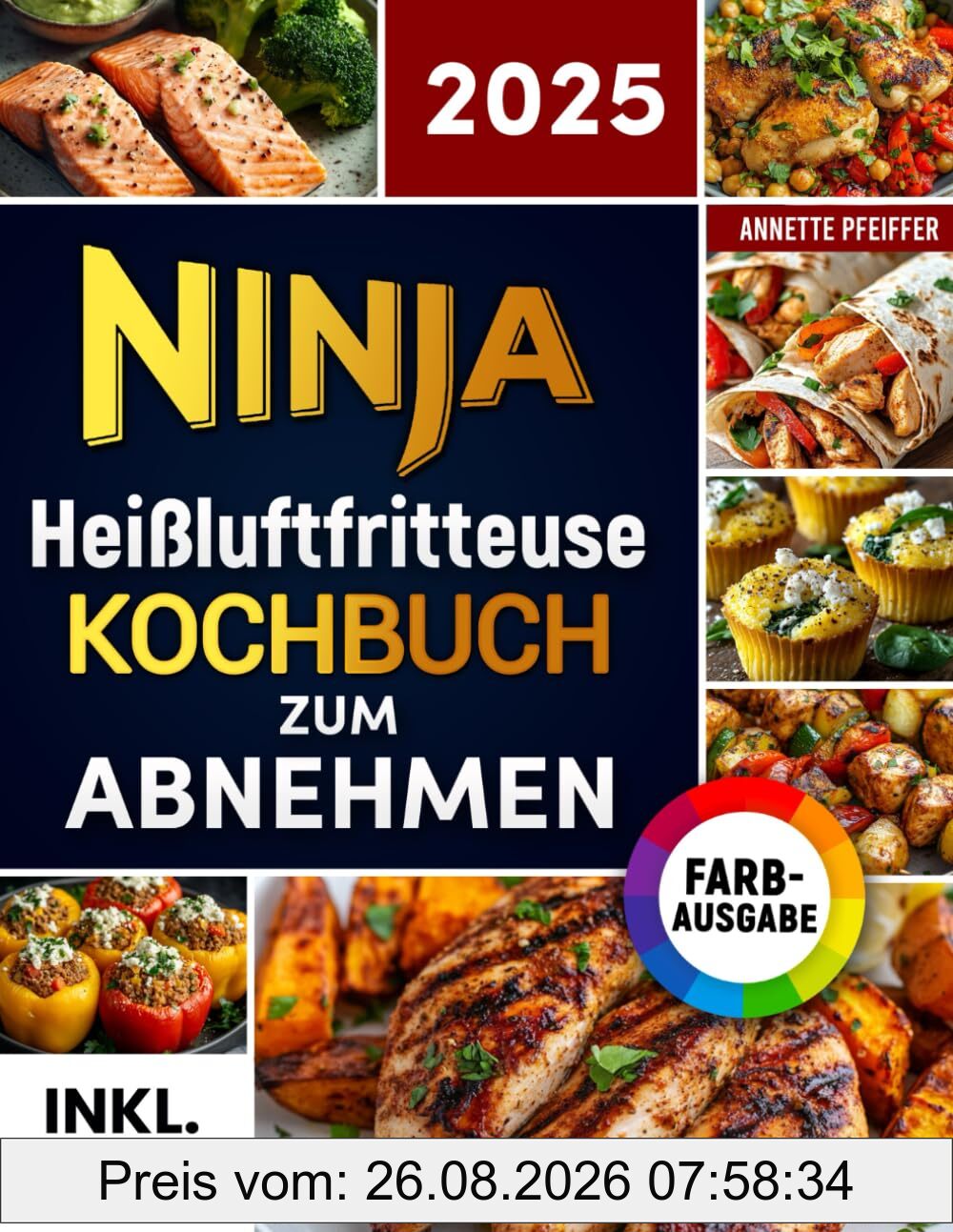 Ninja Heißluftfritteuse Kochbuch zum Abnehmen: Leckere und gesunde Rezepte für Ihren Ninja Dual Zone Airfryer - Gewicht verlieren ohne auf Geschmack zu verzichten | inkl. Nährwertangaben & Bonus