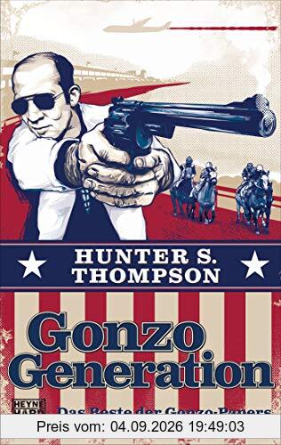 Gonzo Generation: Das Beste der Gonzo-Papers