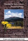 Wander- und Naturführer Westerzgebirge: Wanderführer Westerzgebirge – Zwischen Auersberg, Hartensteiner Wald, Greifensteinen, Fichtelberg und Keilberg