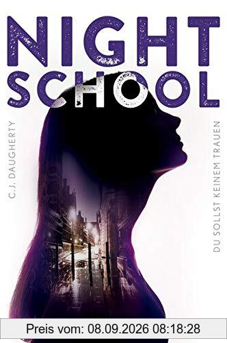 Night School 1: Du sollst keinem trauen