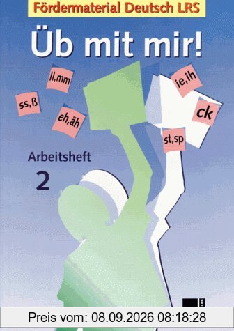Üb mit mir!: Arbeitsheft 2: Fördermaterial Deutsch LRS