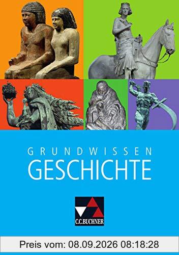 Das waren Zeiten – Neue Ausgabe Bayern / Begleitmaterial Geschichte / Grundlagen Geschichte Gymnasium Bayern: Unterrichtswerk für Geschichte an ... Unterrichtswerk für Geschichte an Gymnasien)