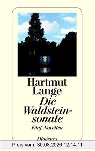 Die Waldsteinsonate: Fünf Novellen