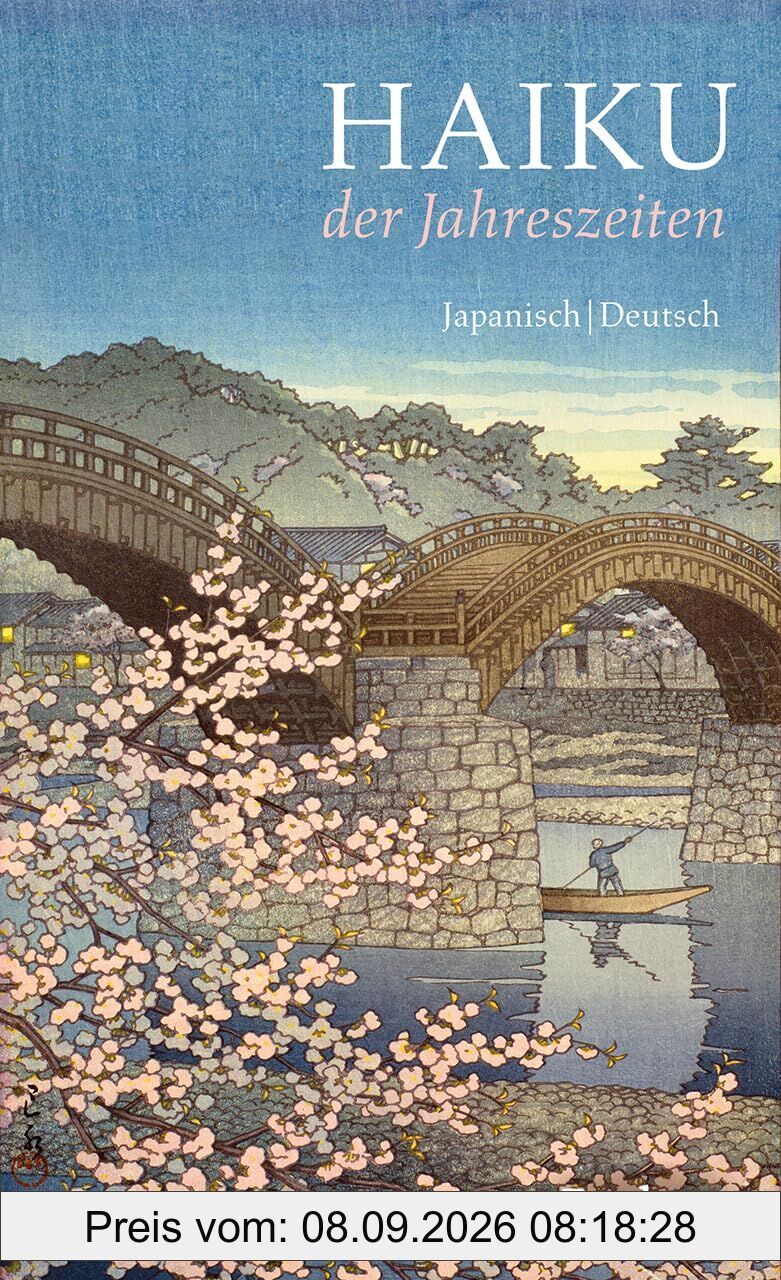 Haiku der Jahreszeiten. Japanische Kurzgedichte und Farbholzschnitte