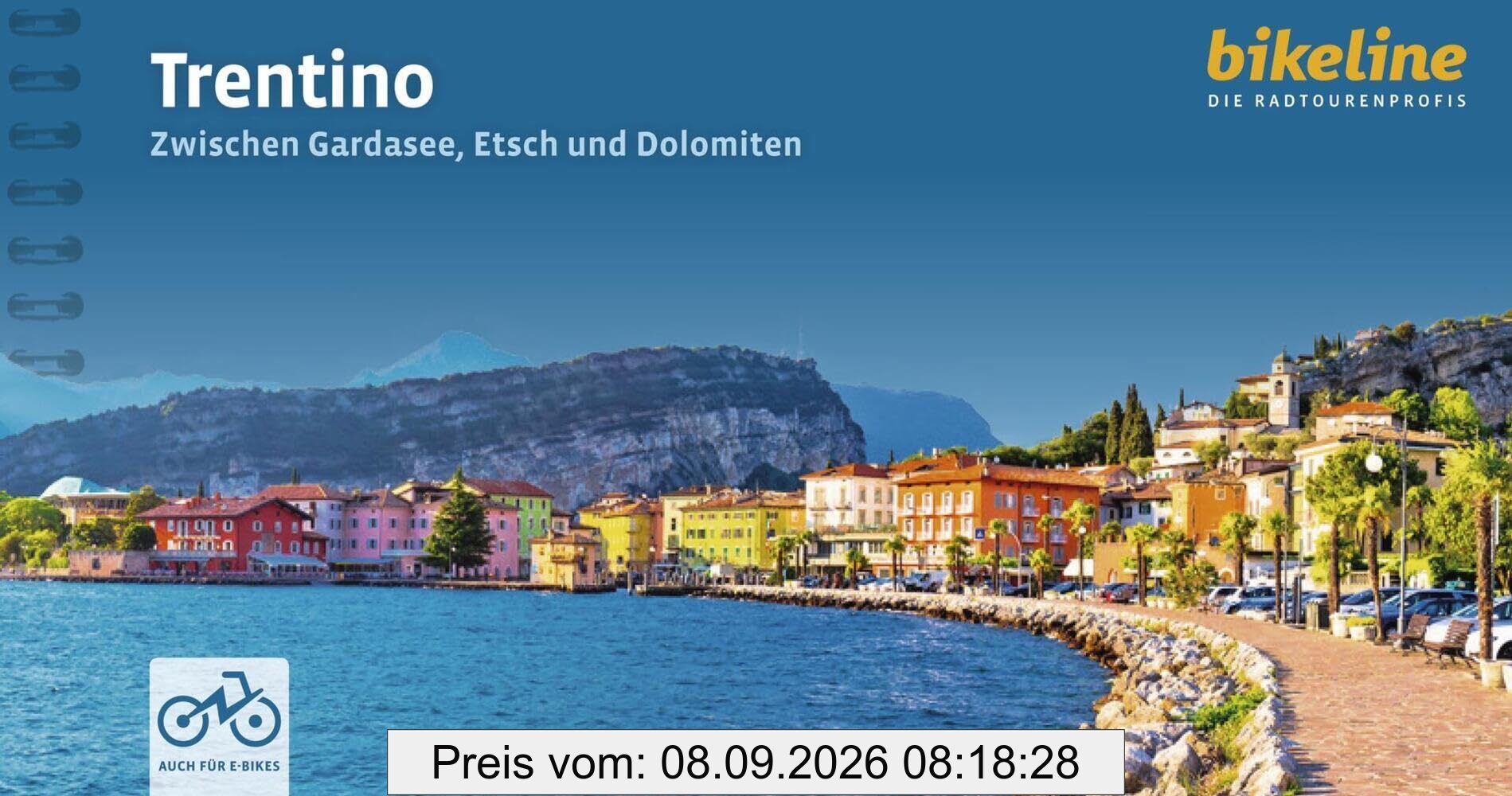 Trentino: Zwischen Gardasee, Etsch und Dolomiten, 550 km, 75.000, GPS-Tracks, LiveUpdate (Bikeline Radtourenbücher)