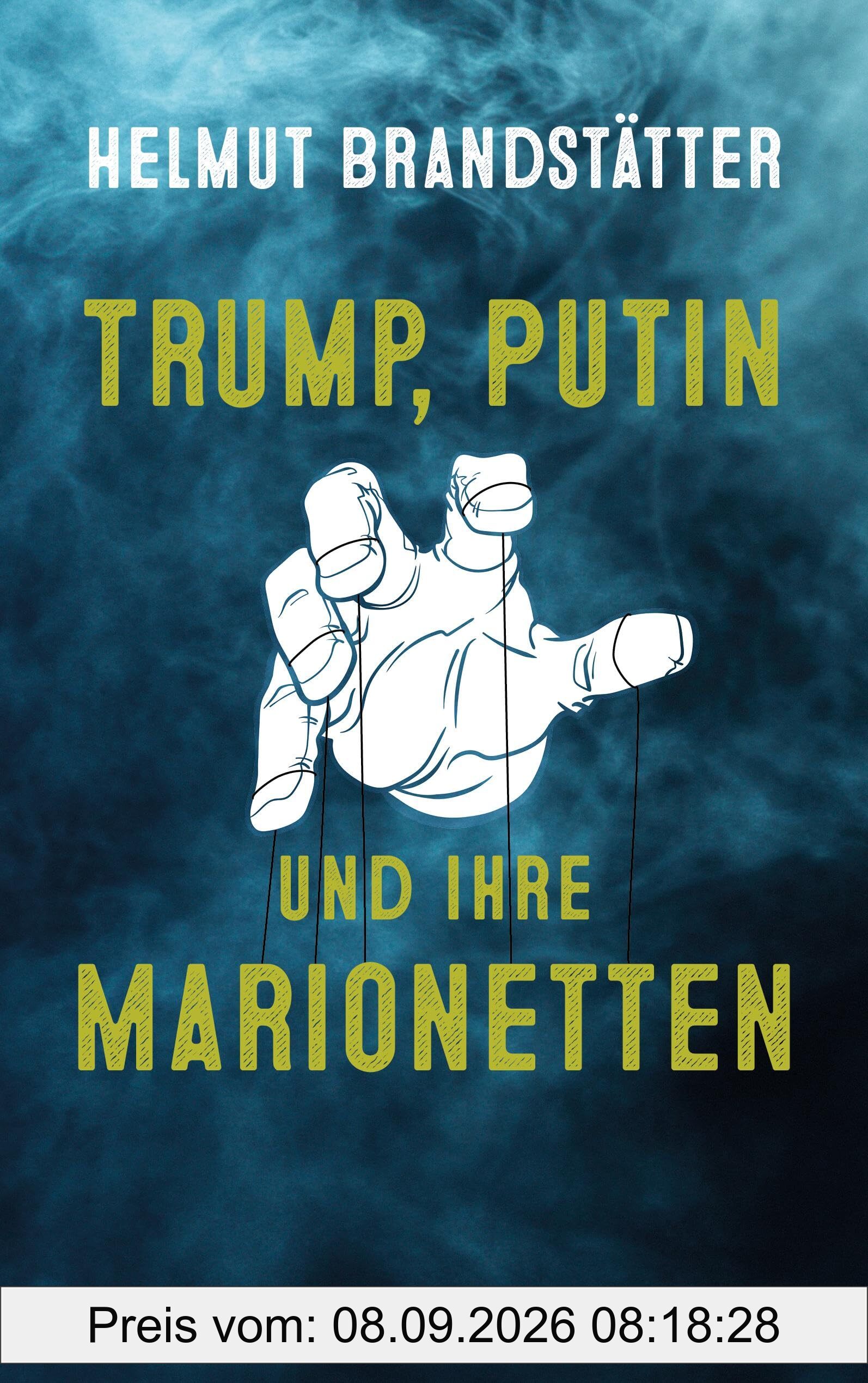 Trump, Putin und ihre Marionetten