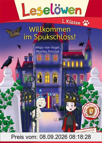 Leselöwen 1. Klasse - Willkommen im Spukschloss!: Mit Leselernschrift ABeZeh - Erstlesebuch für Kinder ab 6 Jahren