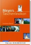 Meyers Taschenlexikon in einem Band: Aktuell, präzise und handlich