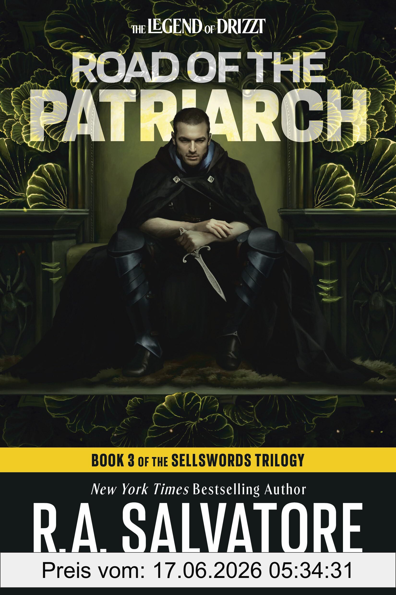 Salvatore, R. A. Road Of The Patriarch, Dungeons & Dragons, Book 3 Of The Sellswords Trilogy (D&d The Legend Of Drizzt, The Sellswords Trilogy, 16-3)