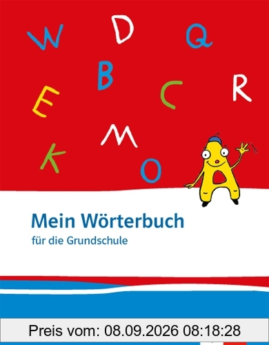 Mein Wörterbuch: Wörterbuch für die Grundschule
