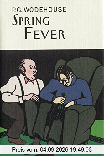 Spring Fever (Everyman's Library P G WODEHOUSE)