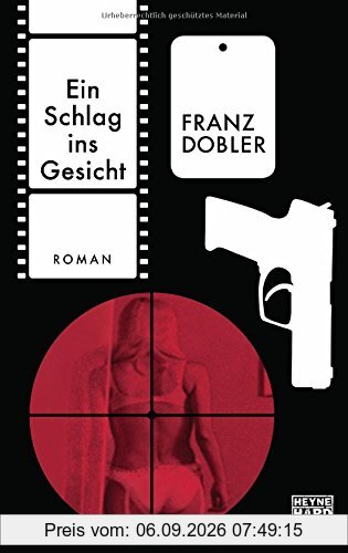 Ein Schlag ins Gesicht: Roman