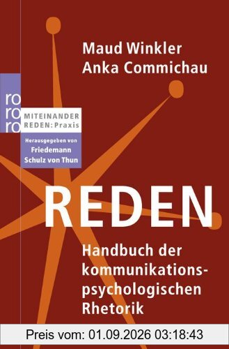 Reden: Handbuch der kommunikationspsychologischen Rhetorik